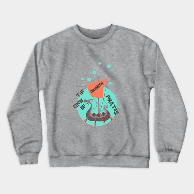 The crew of pirates Crewneck Sweatshirt by cypryanus